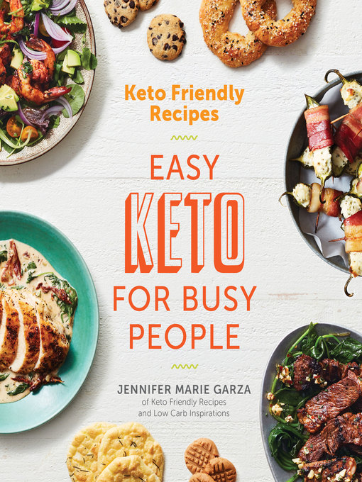 Title details for Keto Friendly Recipes by Jennifer Marie Garza - Available